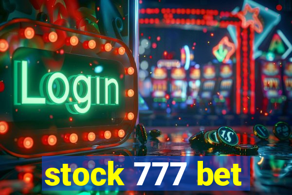 stock 777 bet